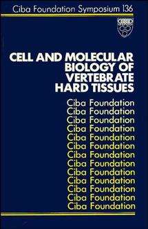 Book cover of Cell and Molecular Biology of Vertebrate Hard Tissues (Novartis Foundation Symposia #136)
