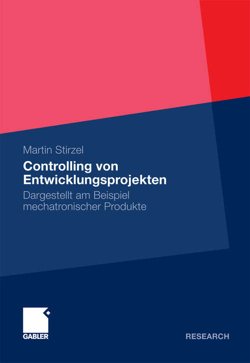 Book cover of Controlling von Entwicklungsprojekten: Dargestellt am Beispiel mechatronischer Produkte (2010)