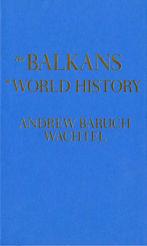 Book cover of The Balkans in World History