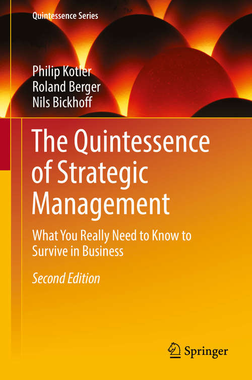 Book cover of The Quintessence of Strategic Management: What You Really Need to Know to Survive in Business (2nd ed. 2016) (Quintessence Series)