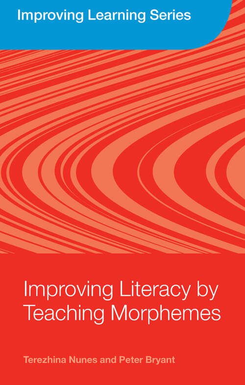 Book cover of Improving Literacy by Teaching Morphemes (Improving Learning)