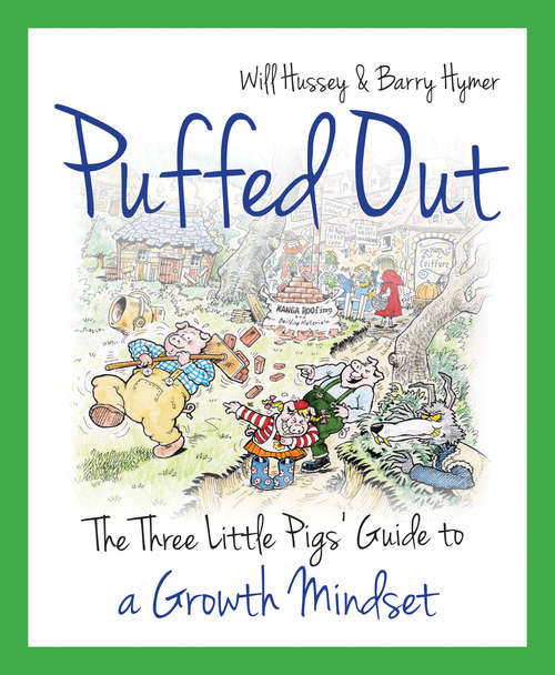 Book cover of Puffed Out: The three little pigs' guide to a growth mindset