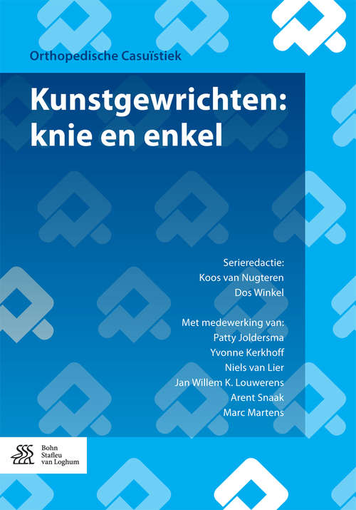 Book cover of Kunstgewrichten: knie en enkel (1st ed. 2016) (Orthopedische casuïstiek)