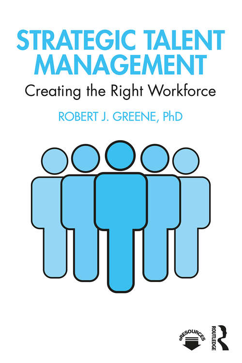 Book cover of Strategic Talent Management: Creating the Right Workforce