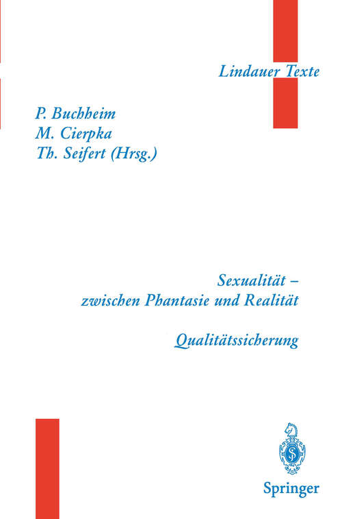 Book cover of Teil 1 Sexualität — zwischen Phantasie und Realität Teil 2 Qualitätssicherung (1997) (Lindauer Texte)