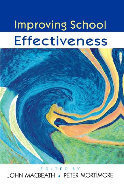 Book cover of Improving School Effectiveness (UK Higher Education OUP  Humanities & Social Sciences Education OUP)