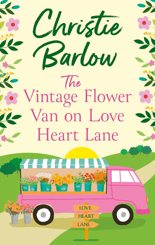 Book cover of The Vintage Flower Van on Love Heart Lane (Love Heart Lane #14)