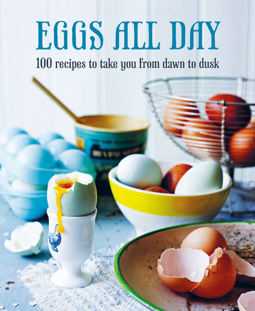 Book cover of Eggs All Day