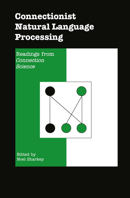 Book cover of Connectionist Natural Language Processing: Readings from Connection Science (1992)