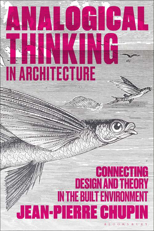 Book cover of Analogical Thinking in Architecture: Connecting Design and Theory in the Built Environment