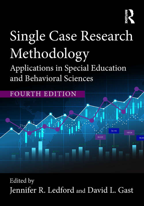 Book cover of Single Case Research Methodology: Applications in Special Education and Behavioral Sciences (4)