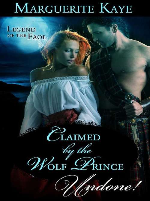 Book cover of Claimed By The Wolf Prince: Claimed By The Wolf Prince Bound To The Wolf Prince The Highlander And The Wolf Princess (ePub First edition) (Legend of the Faol #1)