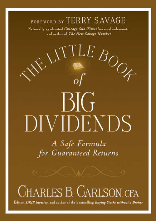 Book cover of The Little Book of Big Dividends: A Safe Formula for Guaranteed Returns (Little Books. Big Profits #26)