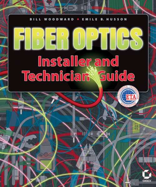 Book cover of Fiber Optics Installer and Technician Guide