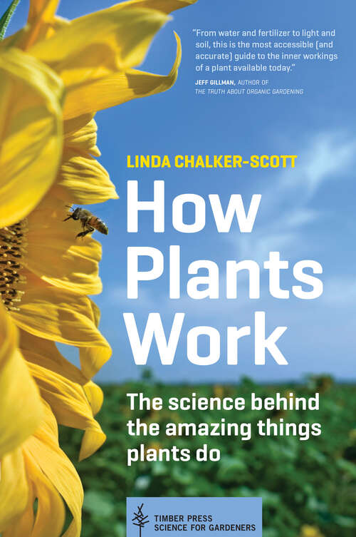 Book cover of How Plants Work: The Science Behind the Amazing Things Plants Do