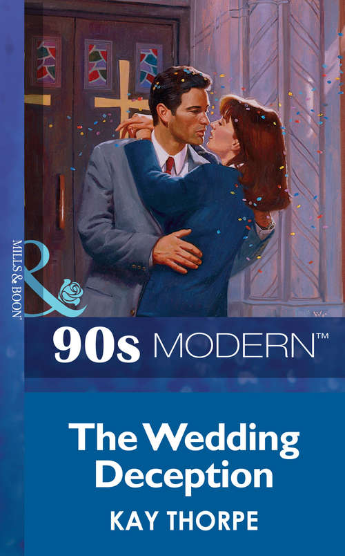 Book cover of The Wedding Deception (ePub First edition) (Mills And Boon Vintage 90s Modern Ser.)