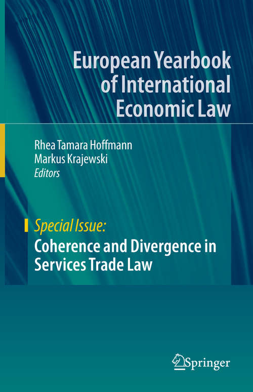 Book cover of Coherence and Divergence in Services Trade Law (1st ed. 2020) (European Yearbook of International Economic Law)