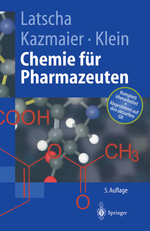 Book cover of Chemie für Pharmazeuten: Unter Berücksichtigung des „GK“ Pharmazie (5. Aufl. 2002) (Springer-Lehrbuch)