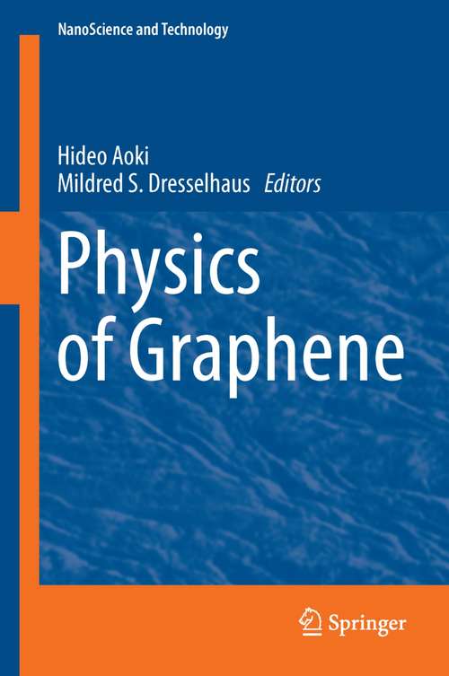 Book cover of Physics of Graphene (2014) (NanoScience and Technology)