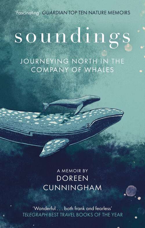 Book cover of Soundings: Journeys in the Company of Whales