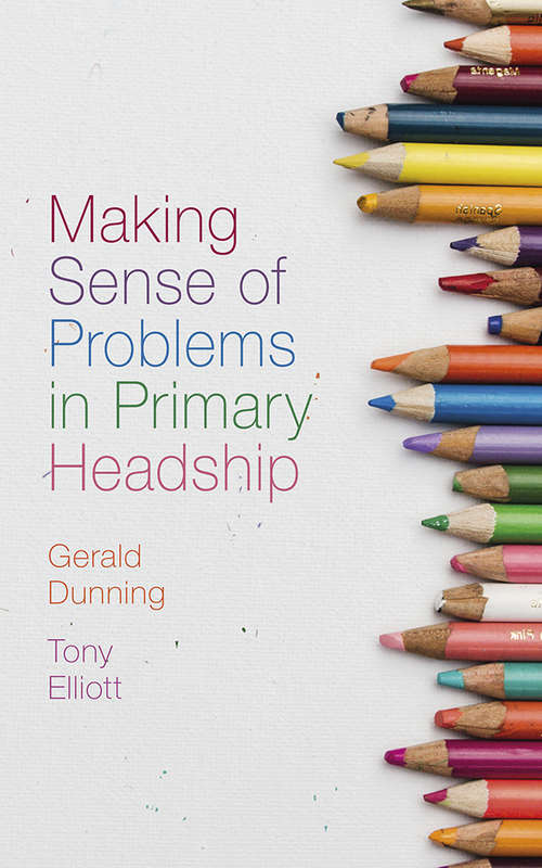 Book cover of Making Sense of Problems in Primary Headship