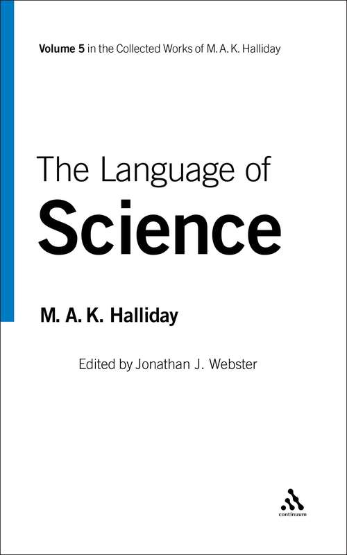 Book cover of The Language of Science: Volume 5 (Collected Works of M.A.K. Halliday)