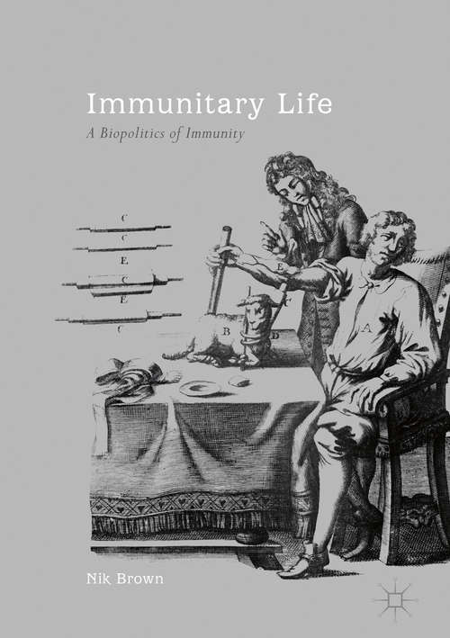 Book cover of Immunitary Life: A Biopolitics of Immunity (1st ed. 2019)