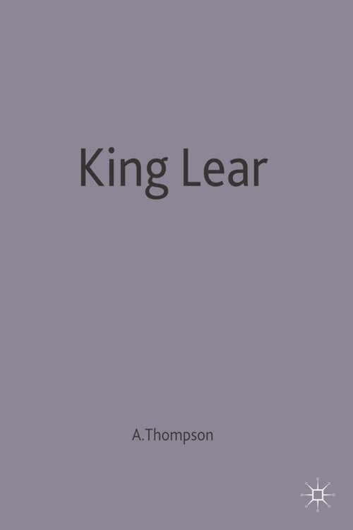 Book cover of King Lear (1st ed. 1988) (Critics Debate)