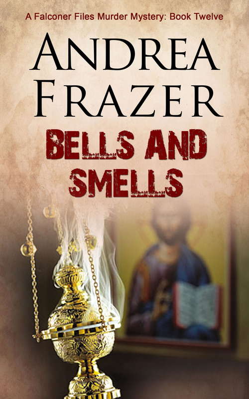 Book cover of Bells and Smells: The Falconer Files (The Falconer Files #12)