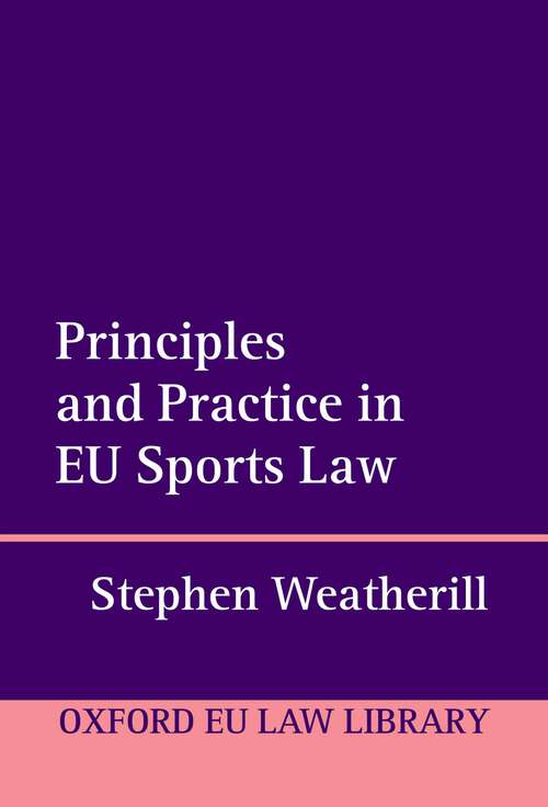 Book cover of Principles and Practice in EU Sports Law (Oxford European Union Law Library)