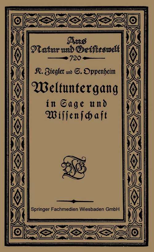 Book cover of Weltuntergang in Sage und Wissenschaft (1921) (Aus Natur und Geisteswelt)