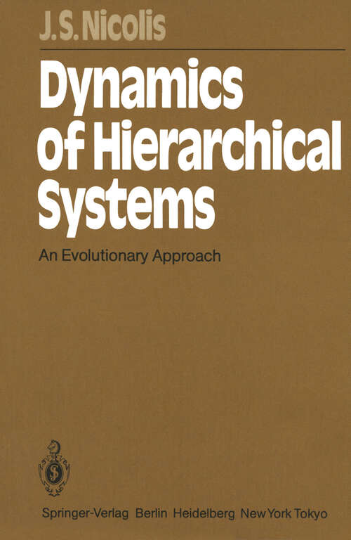 Book cover of Dynamics of Hierarchical Systems: An Evolutionary Approach (1986) (Springer Series in Synergetics #25)