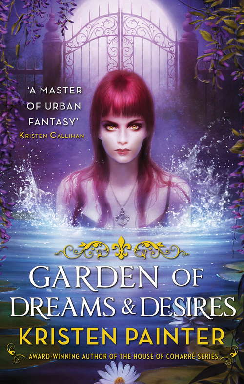 Book cover of Garden of Dreams and Desires: Crescent City: Book Three (Crescent City #3)