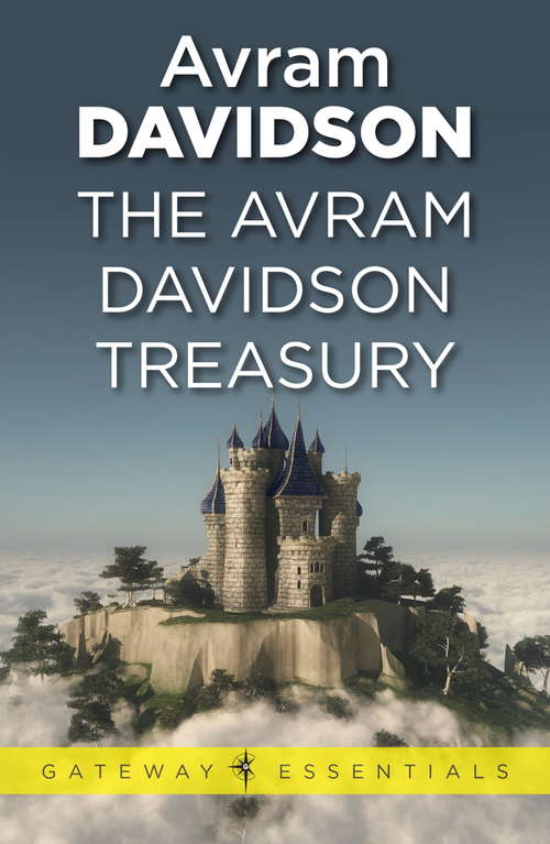 Book cover of The Avram Davidson Treasury: A Tribute Collection (Gateway Essentials)