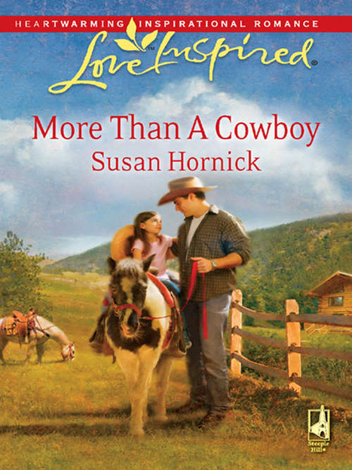 Book cover of More Than a Cowboy (ePub First edition) (Mills And Boon Love Inspired Ser.)