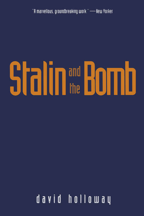 Book cover of Stalin and the Bomb: The Soviet Union and Atomic Energy, 1939-1956