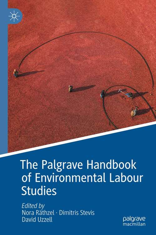 Book cover of The Palgrave Handbook of Environmental Labour Studies (1st ed. 2021)