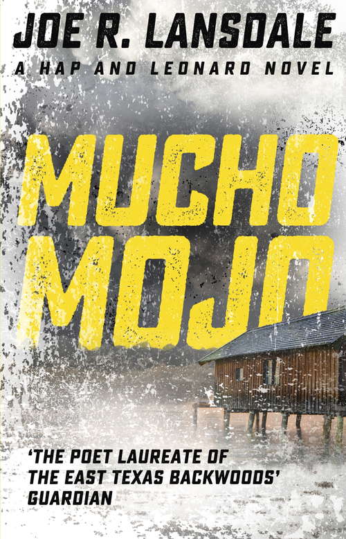 Book cover of Mucho Mojo: Hap and Leonard Book 2 (Hap and Leonard Thrillers #2)