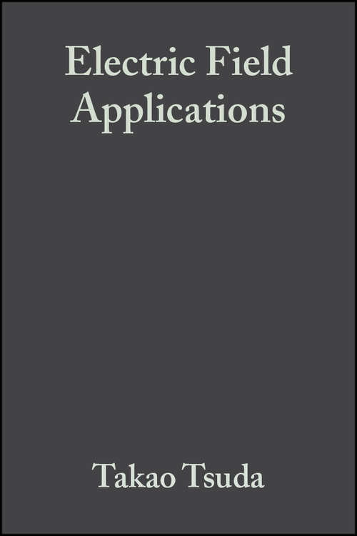 Book cover of Electric Field Applications: In Chromatography, Industrial and Chemical Processes