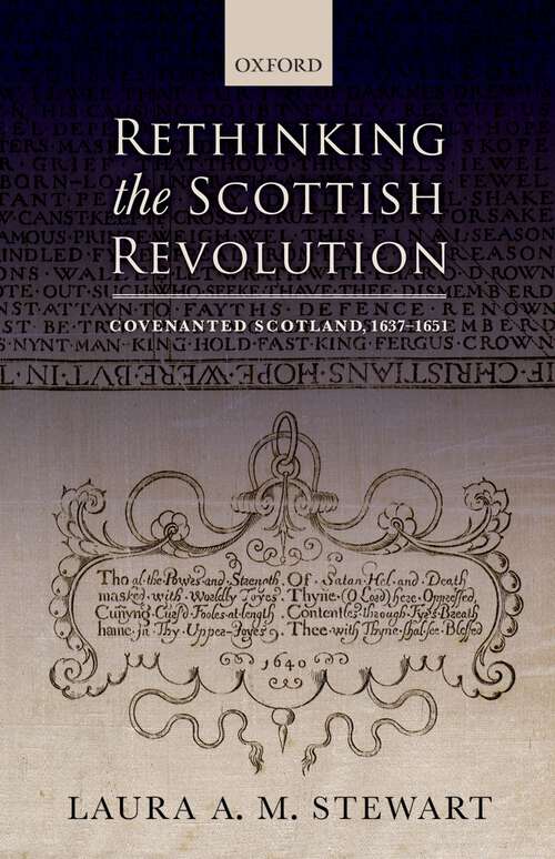 Book cover of Rethinking the Scottish Revolution: Covenanted Scotland, 1637-1651
