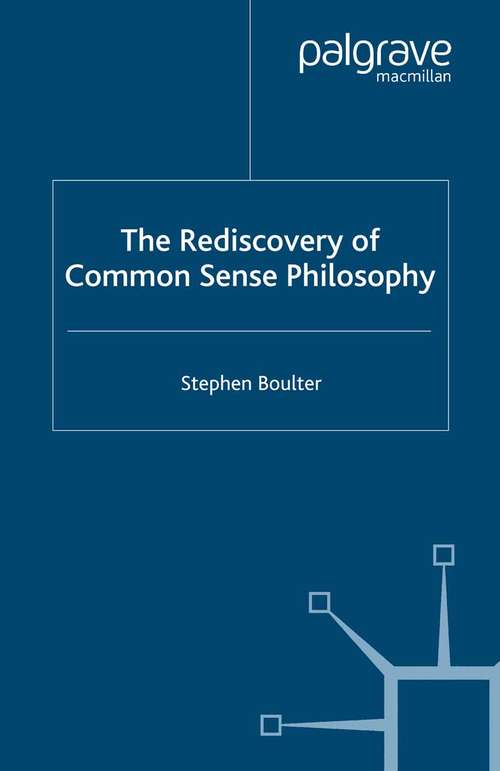 Book cover of The Rediscovery of Common Sense Philosophy (2007)