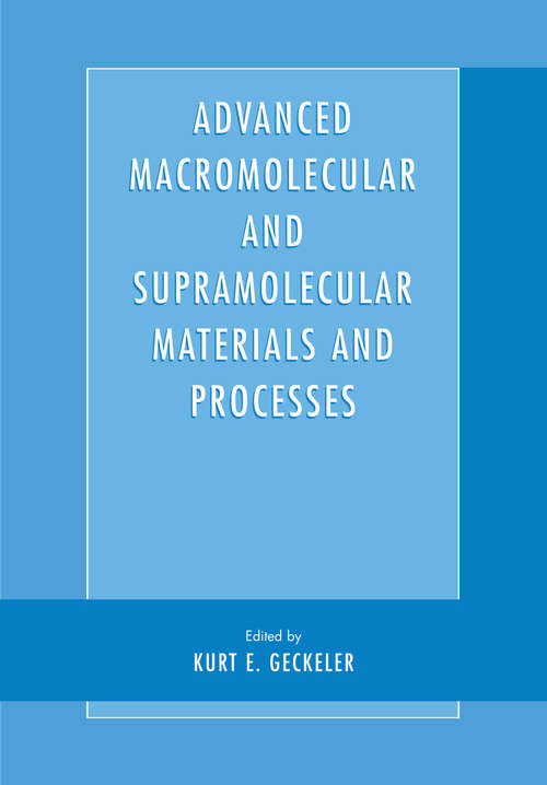 Book cover of Advanced Macromolecular and Supramolecular Materials and Processes (2003)