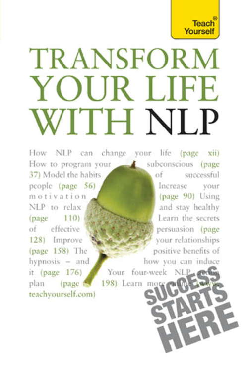 Book cover of Transform Your Life with NLP: Teach Yourself (Teach Yourself)