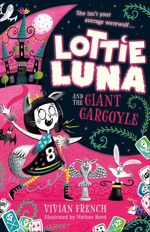 Book cover of Lottie Luna and the Giant Gargoyle: Lottie Luna And The Fang Fairy, Lottie Luna And The Giant Gargoyle (Lottie Luna #4)