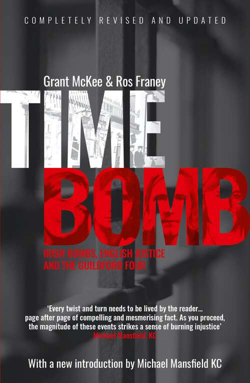 Book cover of Time Bomb: Irish Bombs, English Justice and the Guildford Four