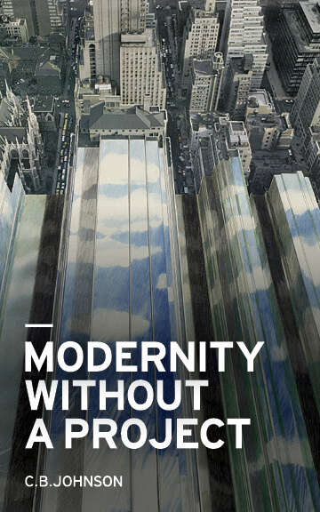 Book cover of Modernity without a Project: Essay on the Void Called Contemporary