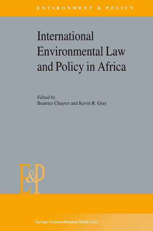 Book cover of International Environmental Law and Policy in Africa (2003) (Environment & Policy #36)