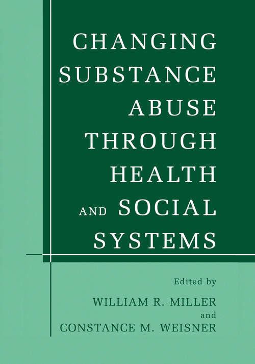 Book cover of Changing Substance Abuse Through Health and Social Systems (2002)