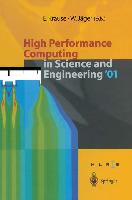 Book cover of High Performance Computing in Science and Engineering ’01: Transactions of the High Performance Computing Center Stuttgart (HLRS) 2001 (2002)