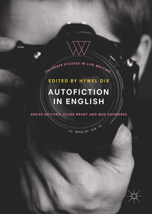 Book cover of Autofiction in English (Palgrave Studies in Life Writing)